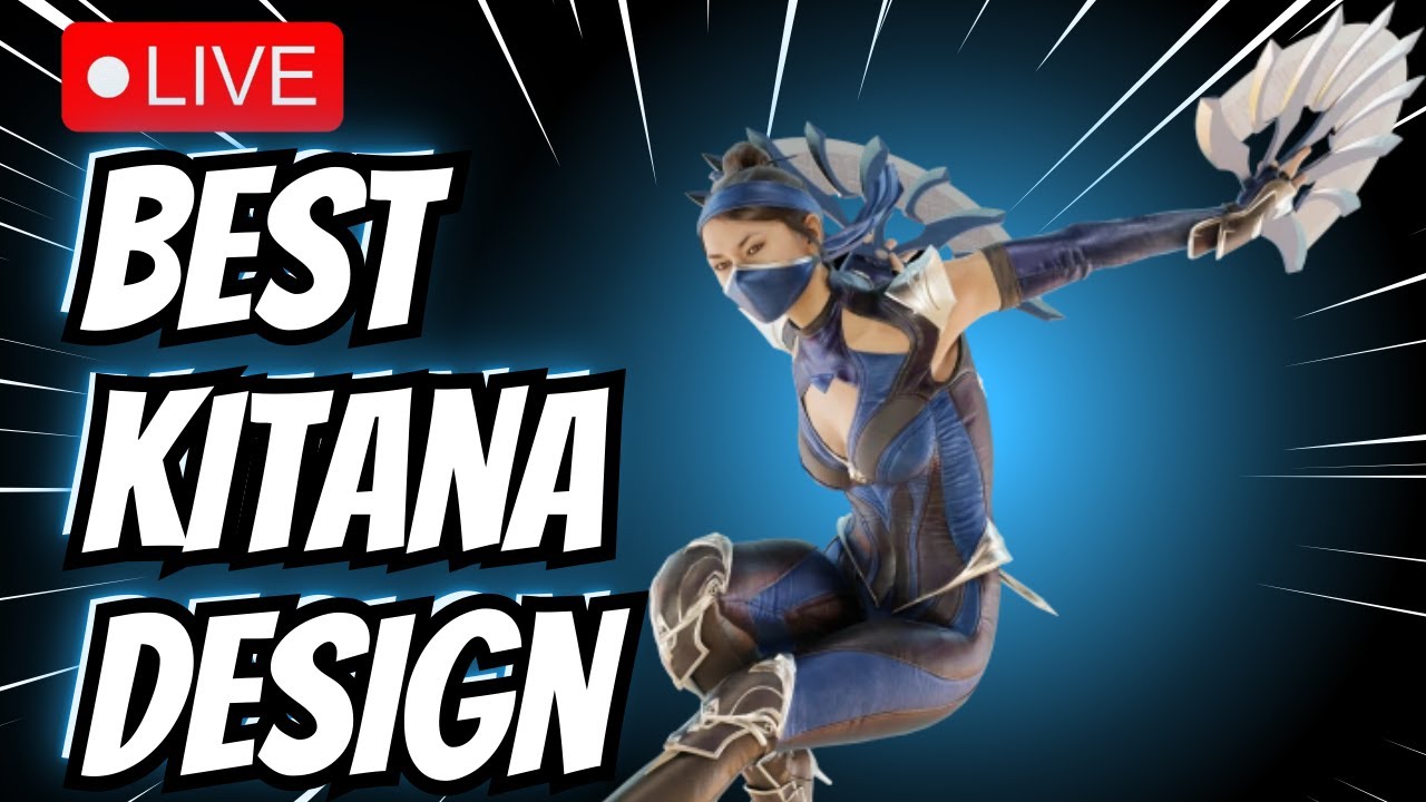 Best Kitana Design | Game & Gab LIVE!