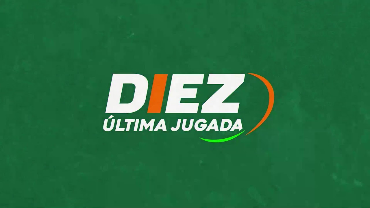 🎥📰 EN VIVO: DIEZ, ÚLTIMA JUGADA