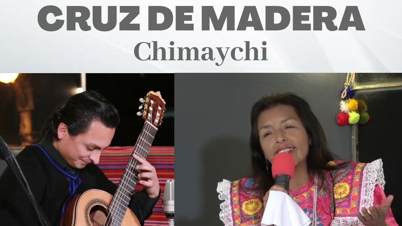 CRUZ DE MADERA (Chimaychi) - Anita Fajardo y Felipe Moreno