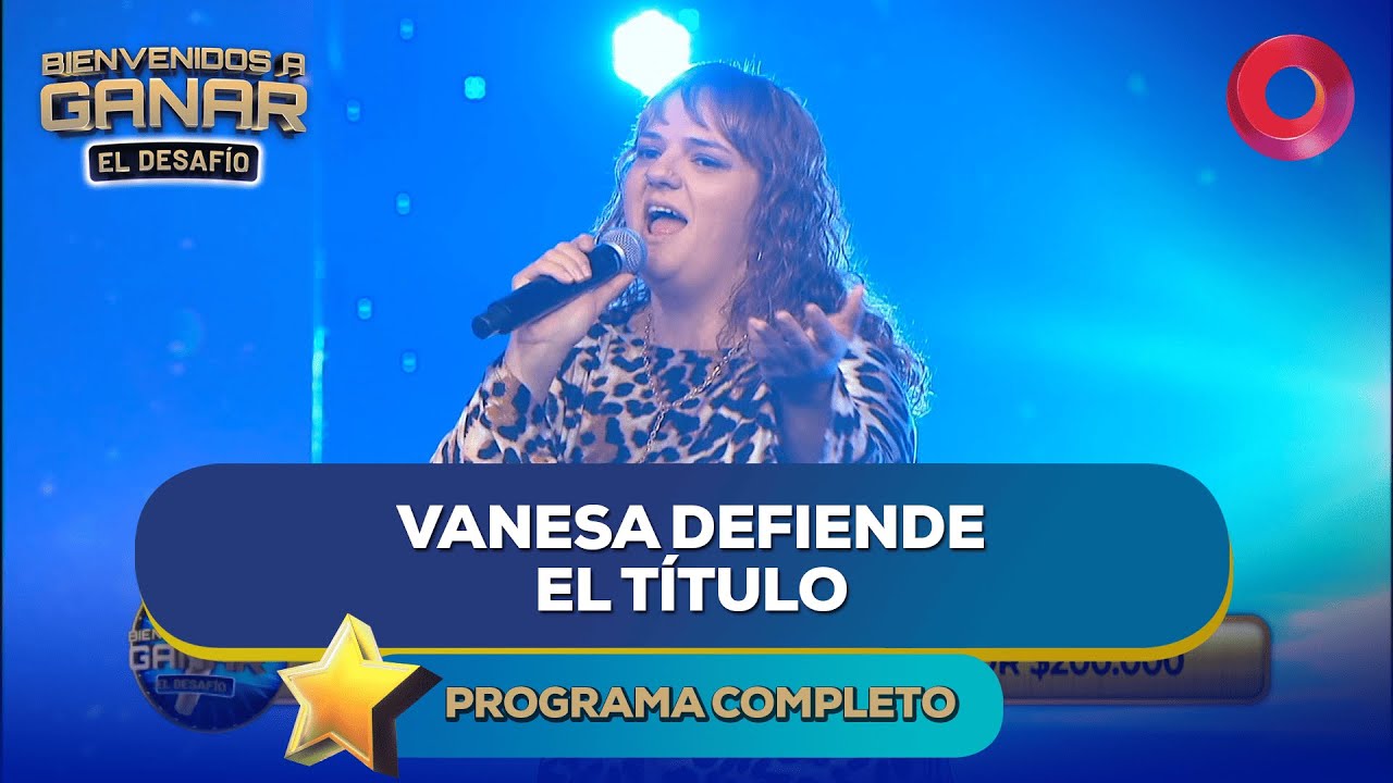 Vanesa defiende el título | #BienvenidosAGanar Completo - 12/05 - El Nueve