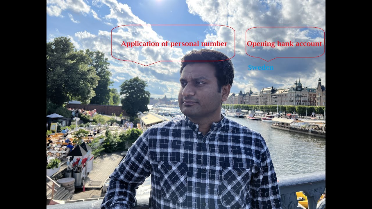 Getting personal number and opening bank account in Sweden