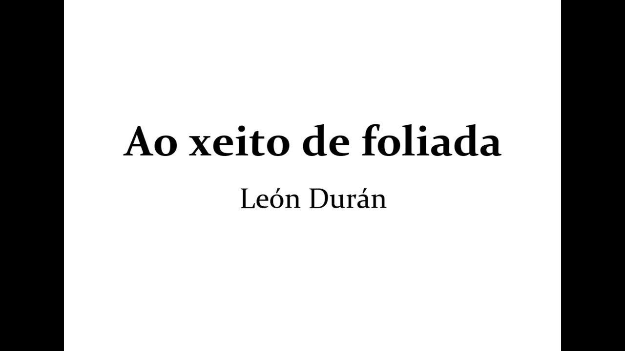 León Durán: Ao Xeito de Foliada