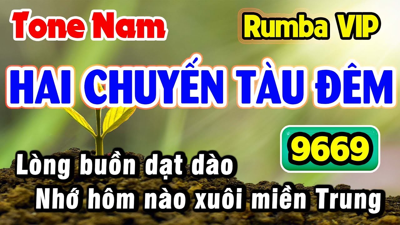 Hai Chuyến Tàu Đêm Karaoke Tone Nam Nhạc Sống 9669 | Karaoke 🎵 2022 Rumba Dễ Hát