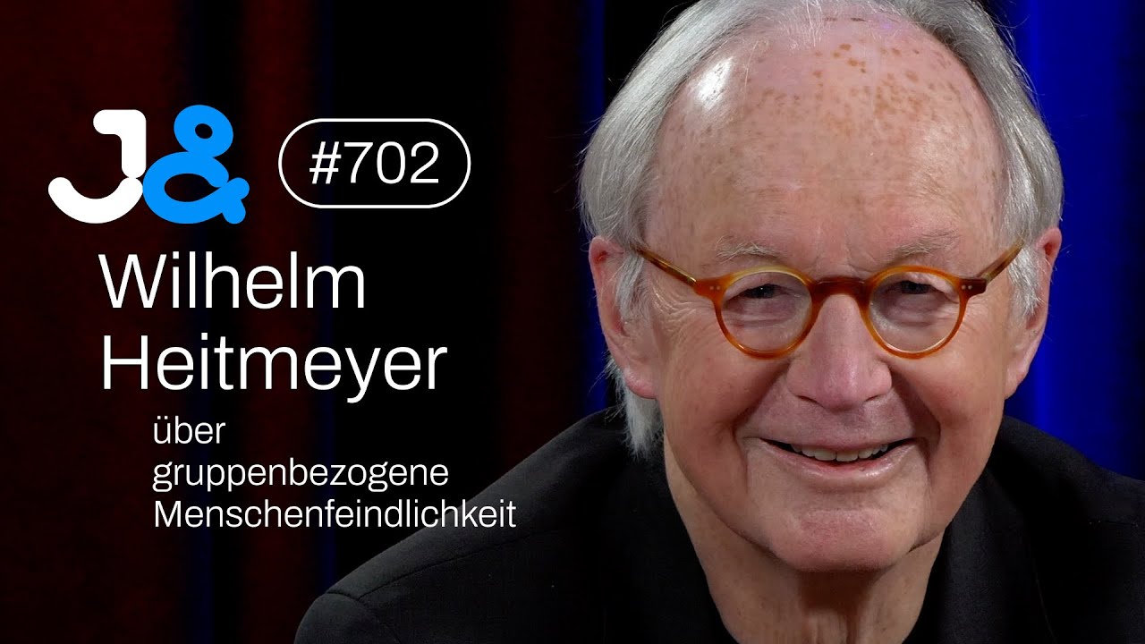 Soziologe Wilhelm Heitmeyer - Jung & Naiv: Folge 702