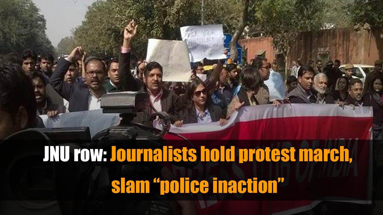 JNU row: Journalists hold protest march, slam &ldquo;police inaction&rdquo;