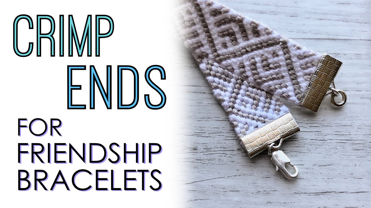 Crimp Ends For Friendship Bracelets