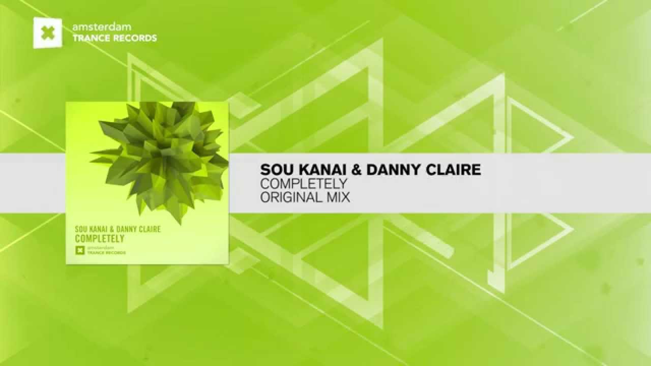 Sou Kanai & Danny Claire - Completely (Amsterdam Trance / RNM)