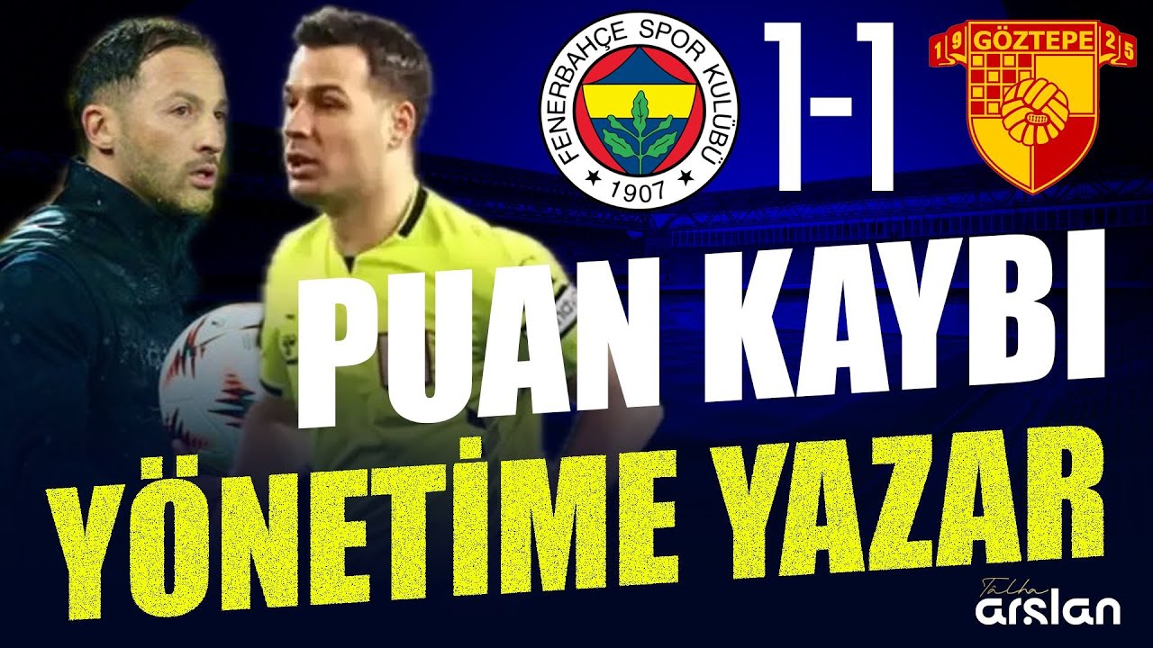 PUAN KAYBI YÖNETİME YAZAR! Fenerbahçe 1-1 Göztepe, Maç Sonu, Ali Koç, Galatasaray, Sadettin Saran
