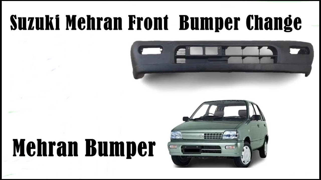 Mehran Bumper Change -  Mehran Bumper - Maruti 800