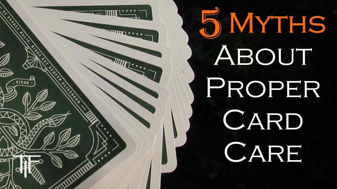 5 Myths About Playing Card Care