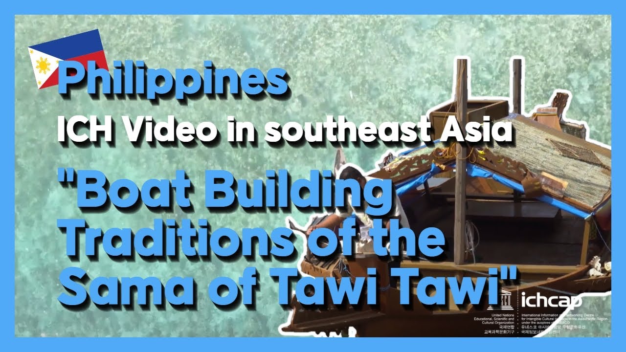 Philippines_Boat Building Traditions of the Sama of Tawi Tawi