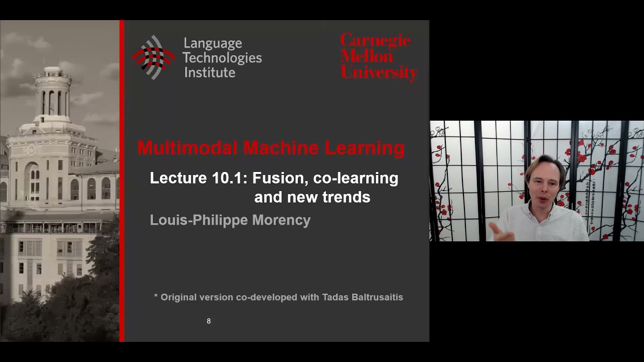 Lecture 10.1: Fusion, co-learning, and new trend (Multimodal Machine Learning, CMU)