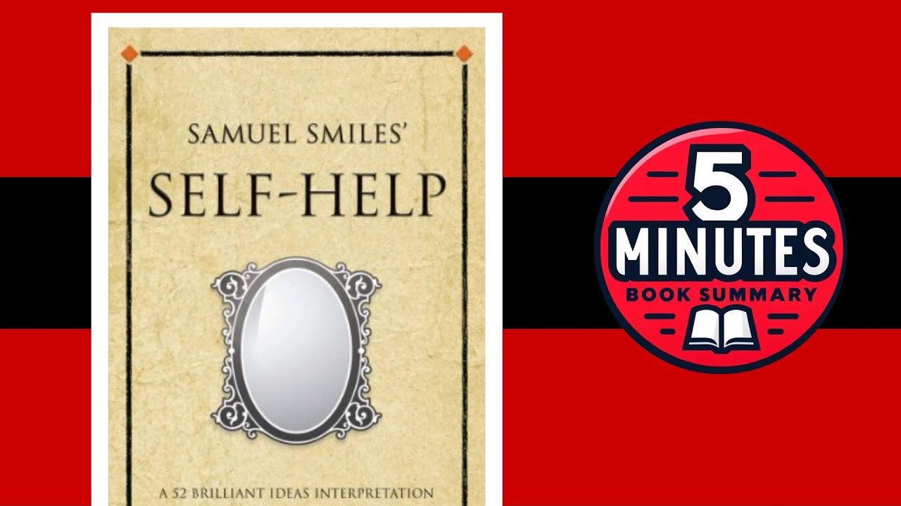 Self-Help by Samuel Smiles | 5 minutes Book Summary