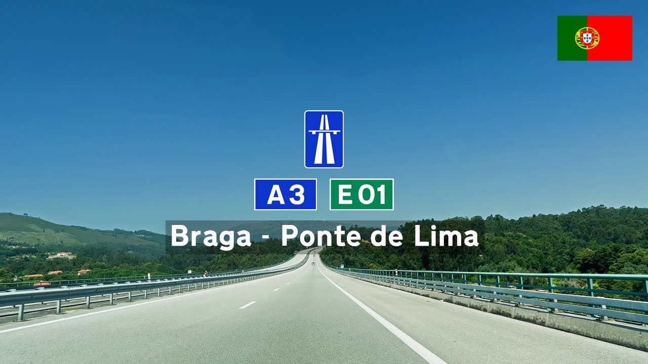 Driving in Portugal: Autoestrada A3 E1 from Braga to Ponte de Lima