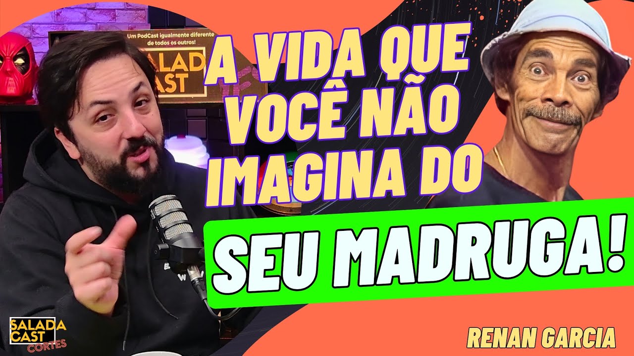 OS DUROS SEGREDOS DO SEU MADRUGA DO CHAVES! - RENAN GARCIA VILA DO CHAVES #PODCAST #chaves #SBT
