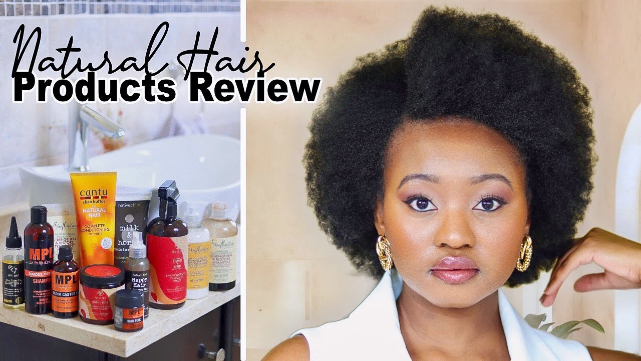 MY FAVOURITE NATURAL HAIR PRODUCTS REVIEW 2022 |Shea Moisture, NativeChild, Cantu, MPL| Tsholo Phoka