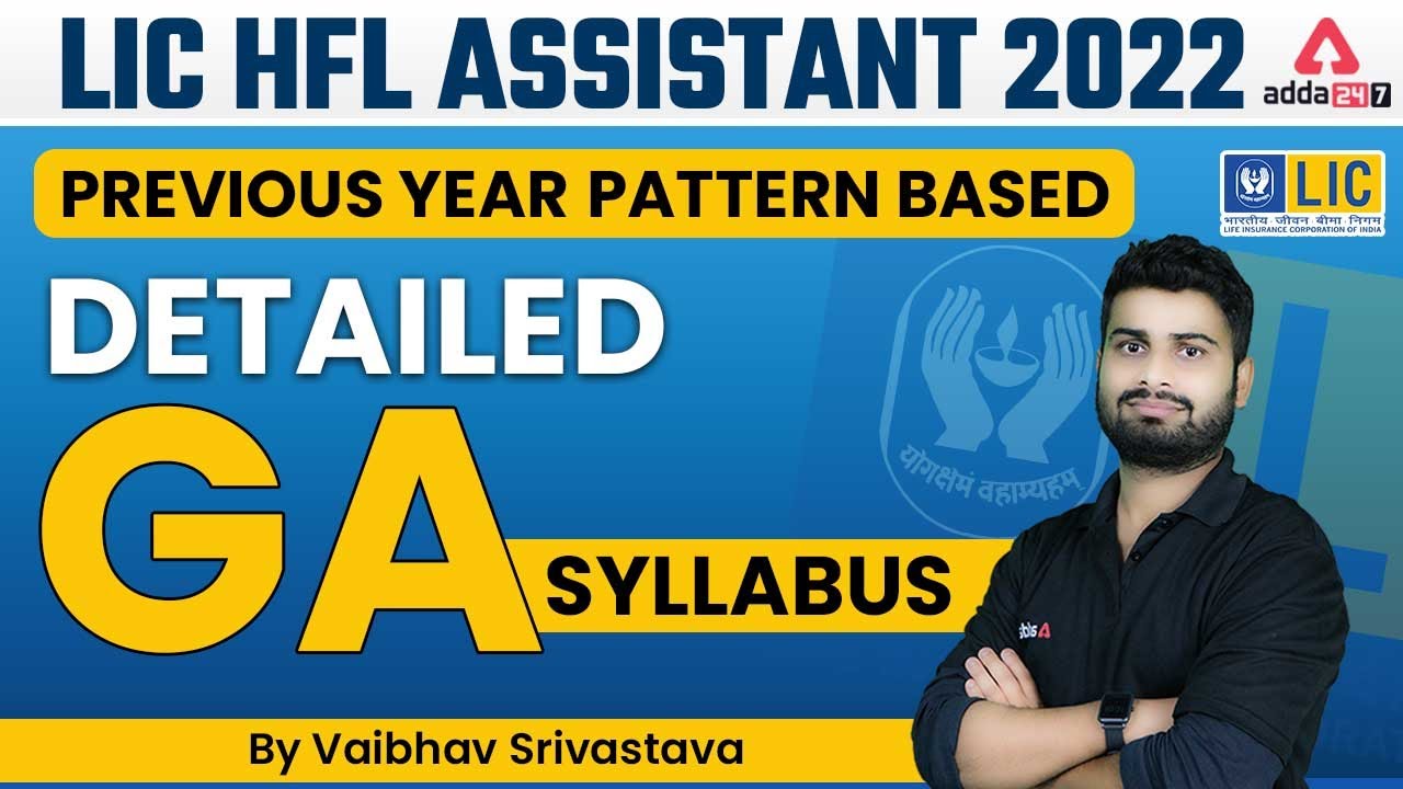 LIC HFL Exam Previous year pattern based detailed GA syllabus By Vaibhav Srivastava