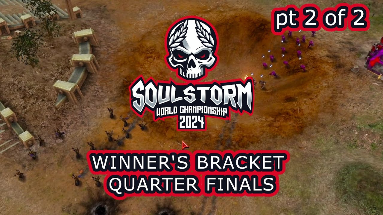 Soulstorm World Championship 2024 | Четвертьфинал сетки победителей (2/2)