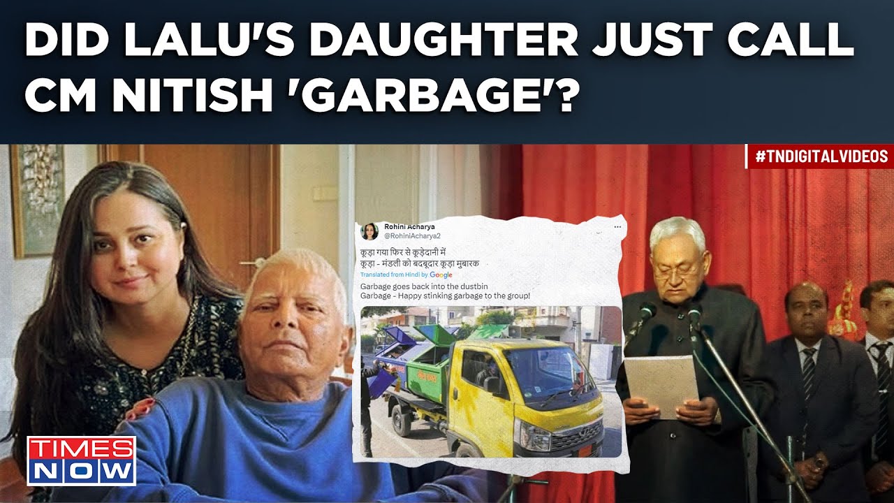 Was Lalu’s Daughter's Now Deleted 'Garbage' Post Aimed At CM Nitish After JDU’s NDA Return?