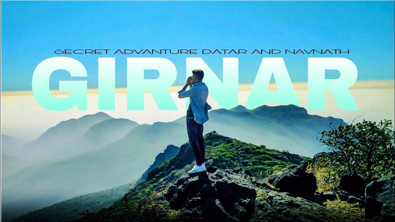 GIRNAR - Most Beautiful View In Winter | Secret Adventure Datar & Navnath ||