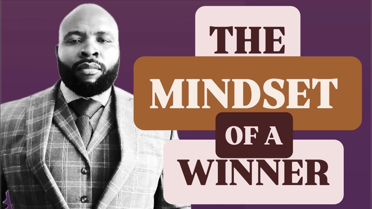 THE MINDSET OF A WINNER | EPISODE 01