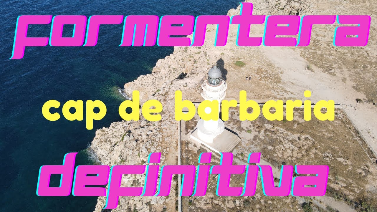 FORMENTERA DEFINITIVA (2 di 7) CAP DE BARBARIA, SANT FRANCESC XAVIER (4K, Baleares, Baleari, drone)