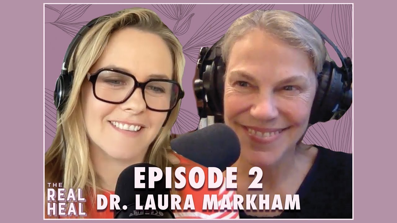 Healing Through Parenthood with Dr. Laura Markham | The Real Heal with Alicia Silverstone
