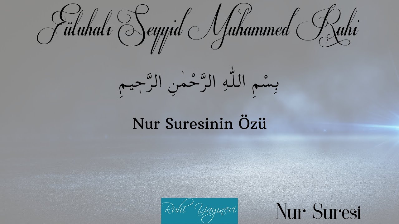 Nur Suresi - Surei Şerifenin Özü
