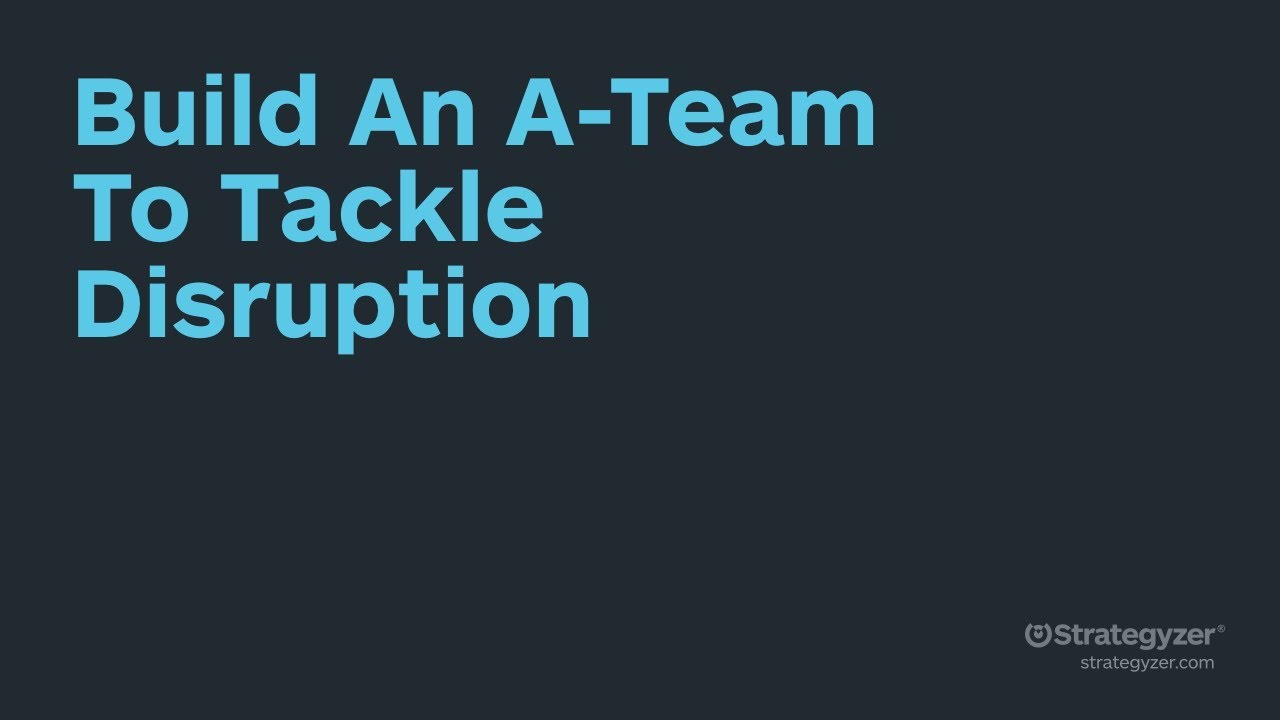 Strategyzer Webinar with Whitney Johnson: Build An A-Team To Tackle Disruption