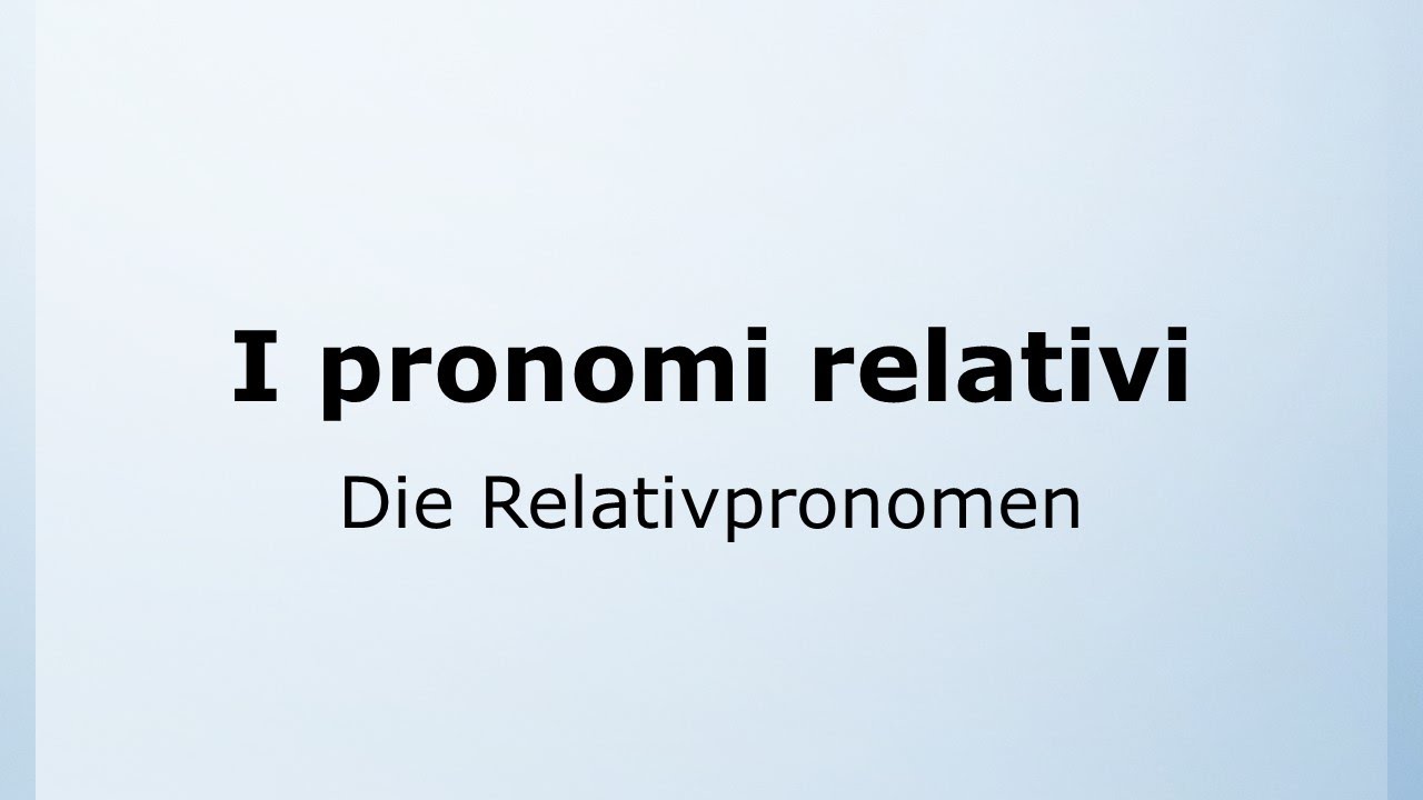 56 - Die Relativpronomen | I pronomi relativi | Italienisch leicht gemacht mit Ottimo! 🇮🇹