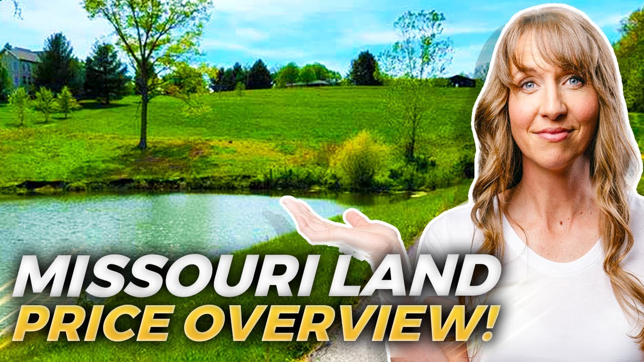 Exploring Southern Missouri LAND PRICES: EXPERT Insights Into Southern Missouri's Market Trends