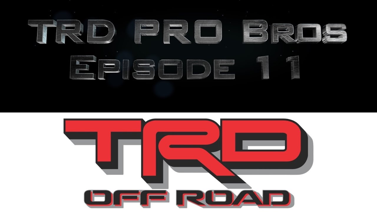 TRD Pro Bros Episode 11: TRD Off-Road Experience