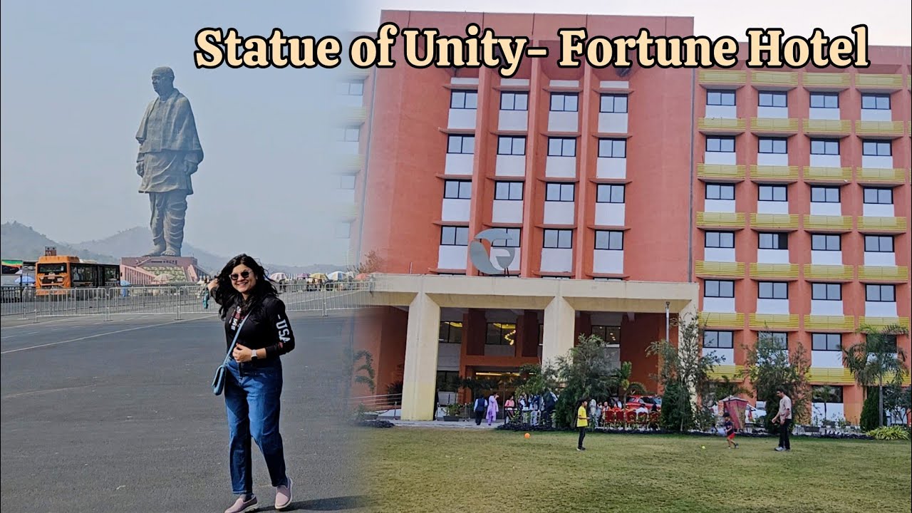 Statue of Unity, Ekta Nagar| Fortune Statue of Unity Hotel| Things to do in Ekta Nagar