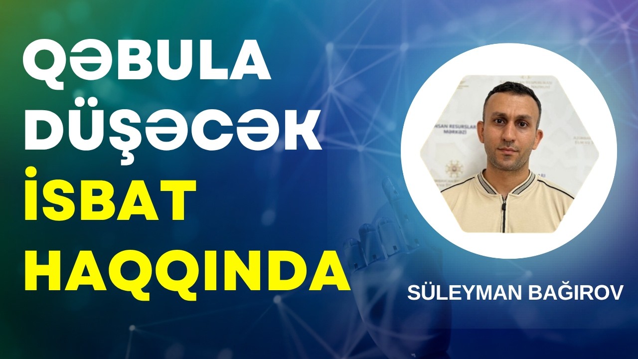 Qəbula düşəcək isbat haqqında