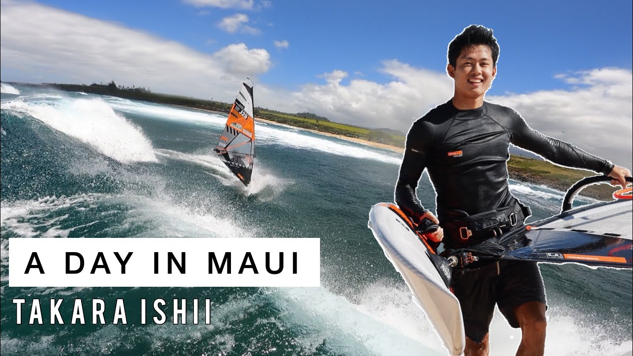 【石井孝良】A DAY IN MAUI
プロウインドサーファーの見ている世界 in マウイ