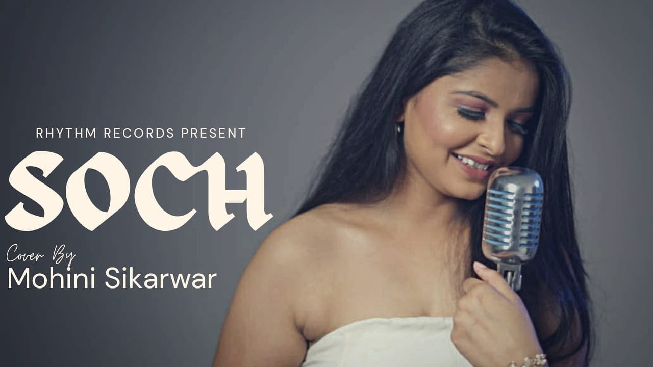 SOCH | |  female version | |  Mohini Sikarwar | | Rhythm records | | Harrdy sandhu