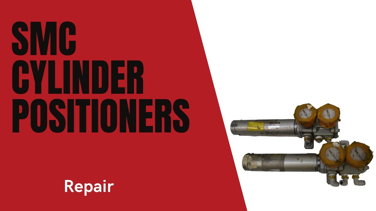 SMC Cylinder Positioners (2) Repair