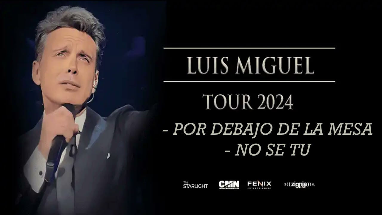 Por debajo de la mesa + No se tu - Luis Miguel tour 2024 karaoke