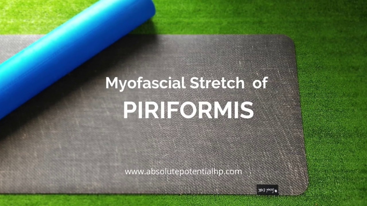 Myofascial Stretch of the Piriformis