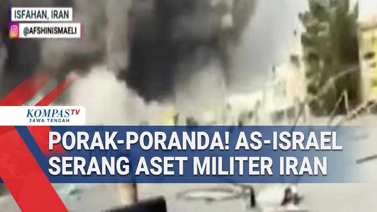 Porak-Poranda! AS-Israel Serang Aset Militer Iran