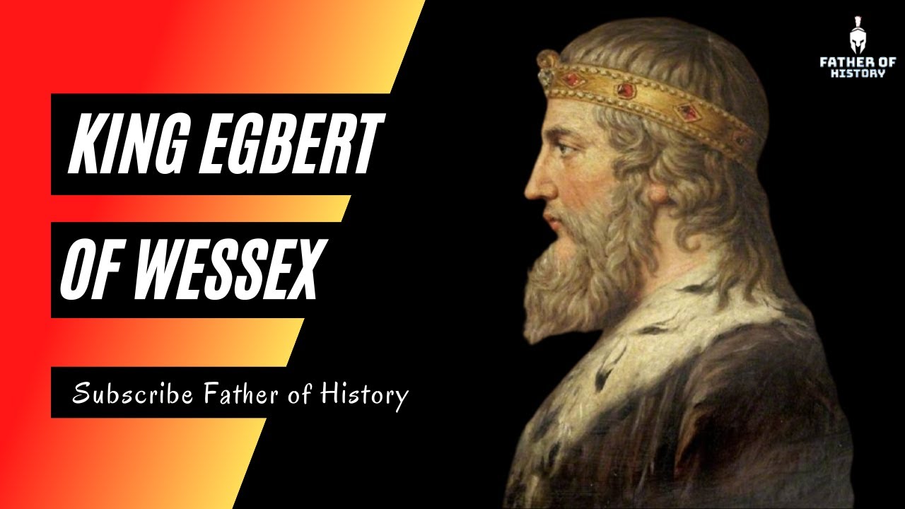 King Egbert, the first king to unite all the divided English kings under one rule.