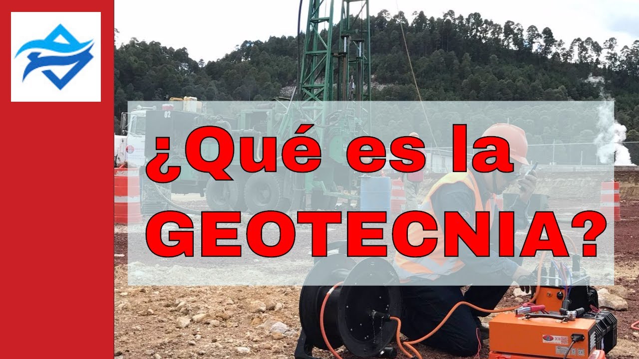 🔴 GEOTECNIA ¿Qué es? - definición - ¿Para qué sirve? - ¿Cómo se puede aprender?
