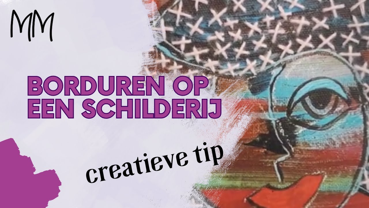 Creatieve tip: borduren op een schilderij!