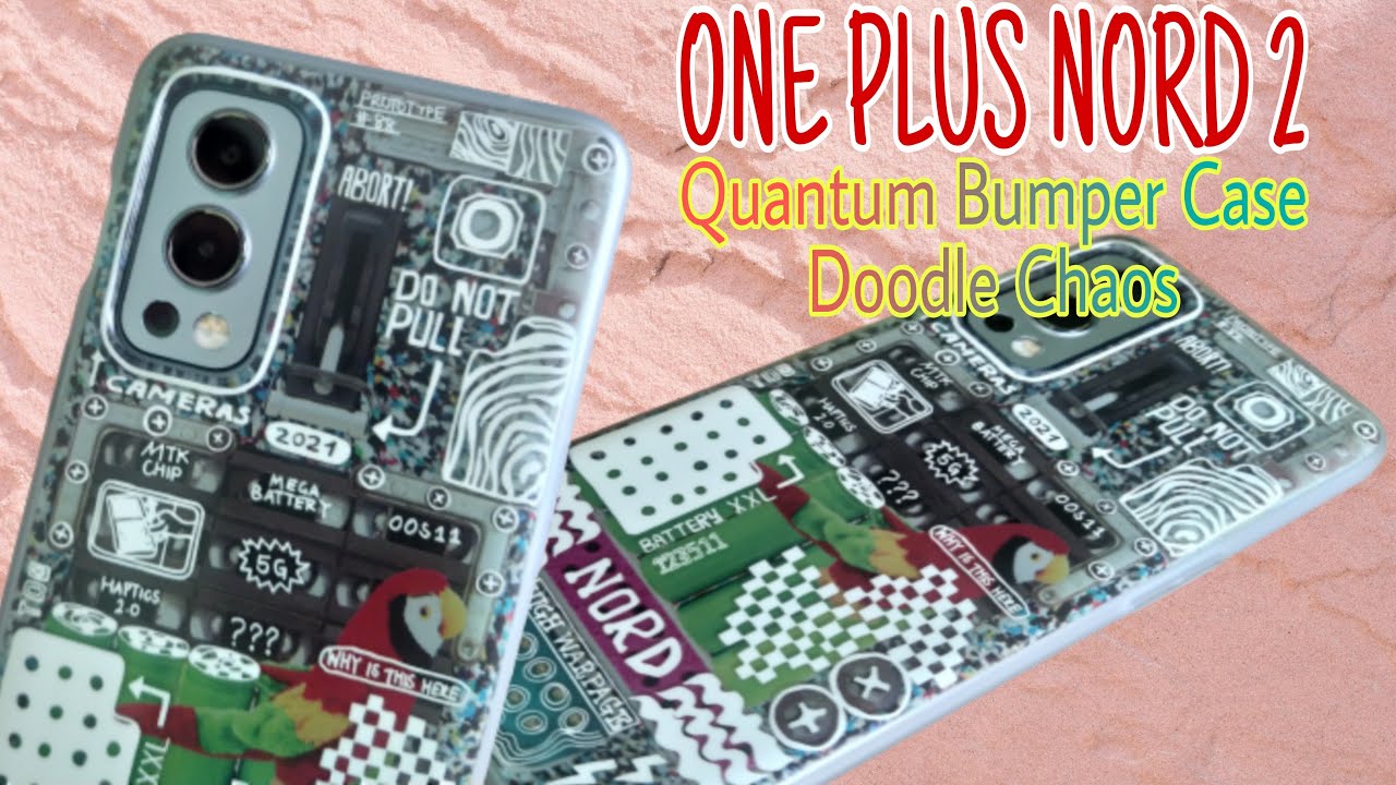 OnePlus Nord 2 Doodle Chaos Case Unboxing | OnePlus Nord 2 5G Quantum Bumper Case Doodle Chaos