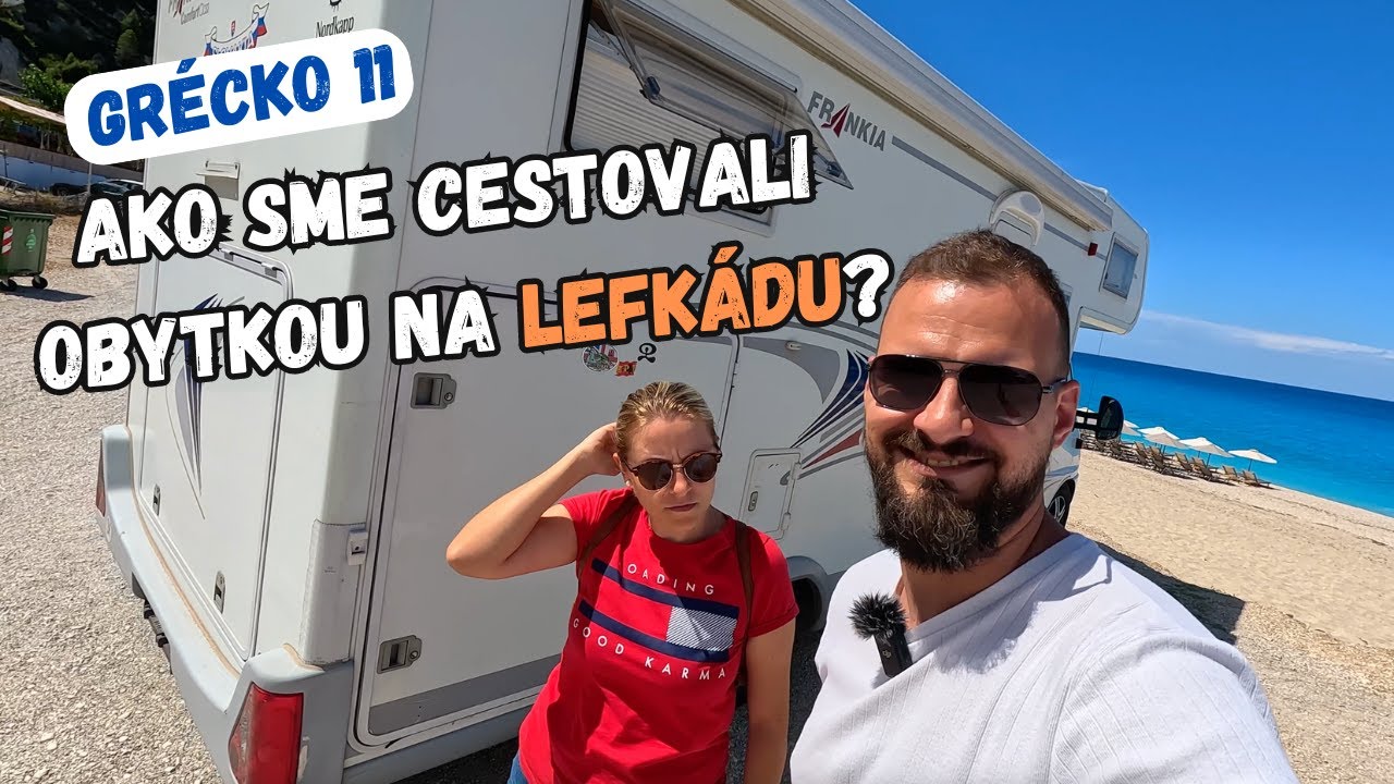 Cesta obytkou na Lefkadu | Opúšťame Peloponéz | Tešíme sa na nové dobrodružstvo