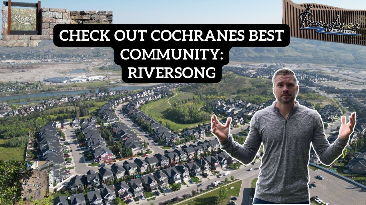 Riversong: Cochrane Alberta | The Best Community in Cochrane in 2023
