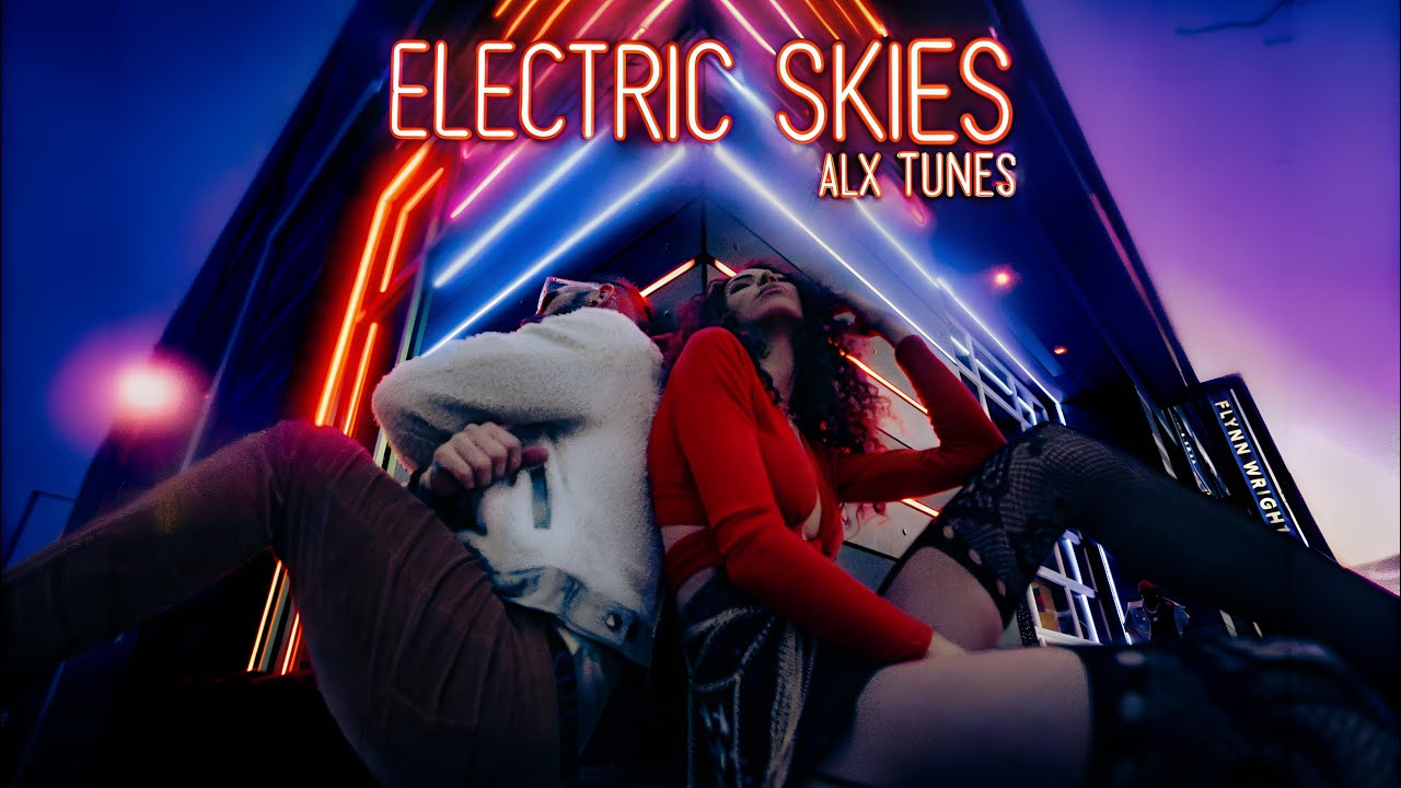 Alx Tunes - Electric Skies | Electronic Pop