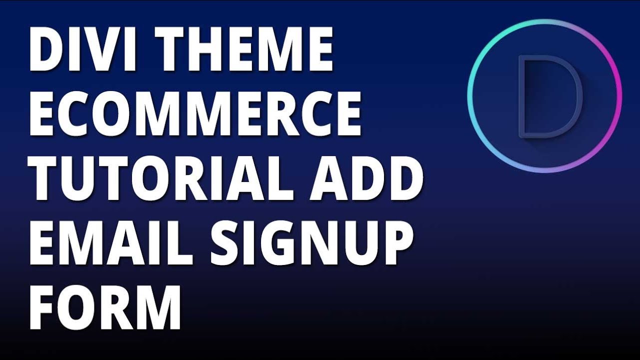 Divi theme eCommerce tutorial Add Email Signup Form