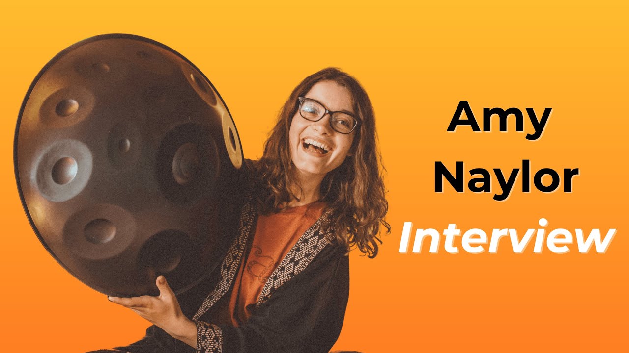 Amy Naylor - Exploring Music, Community, and Inspiration | Handpan Voices Podcast