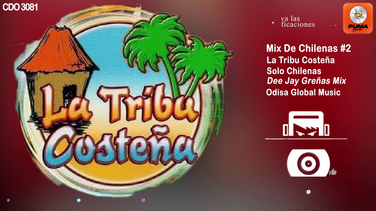 Mix De Chilenas #2 - La Tribu Costeña - Puras Chilenas - Odisa Global Music